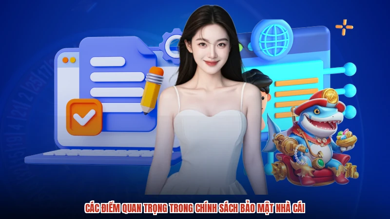 Các điểm quan trọng trong chính sách bảo mật nhà cái