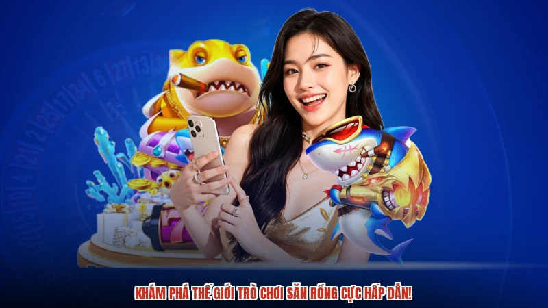 Khám phá thế giới trò chơi săn rồng cực hấp dẫn