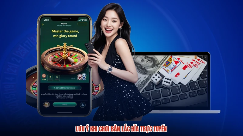 Lưu ý khi chơi bàn lắc đĩa trực tuyến