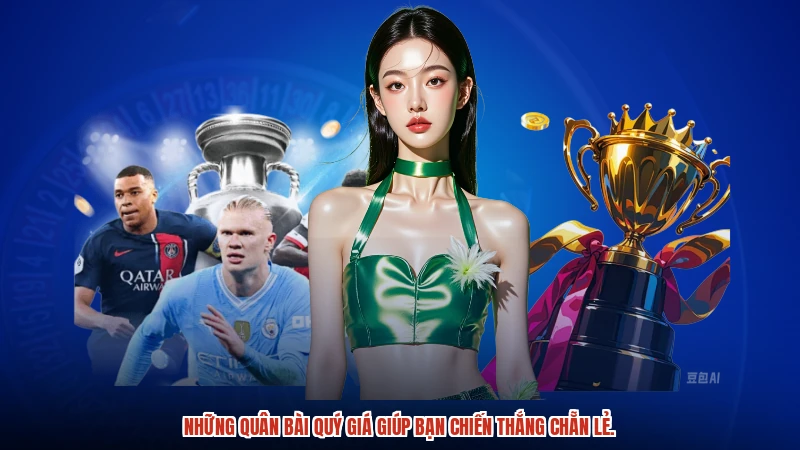 Những quân bài quý giá giúp bạn chiến thắng chẵn lẻ.